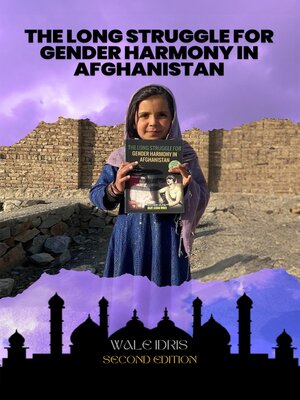 cover image of The Long Struggle for Gender Harmony in Afghanistan